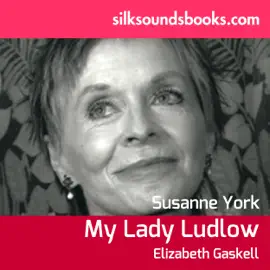 My Lady Ludlow (Unabridged)