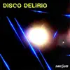Disco Delirio (Extended Version)