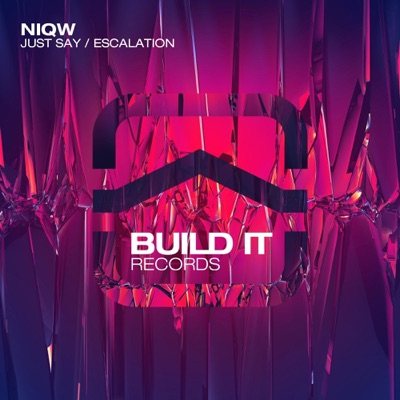Just Say / Escalation - Single