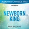 Newborn King (Audio Performance Trax) - EP