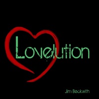 Lovelution (Remix) - Single - Jim Beckwith