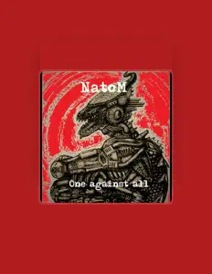 Poslechněte si interpreta Natom, sledujte hudební videa, přečtěte si životopis, podívejte se na data turné a další informace.