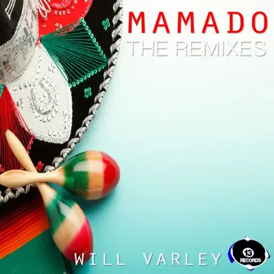 Listen to Mamado Remix - EP by Will Varley