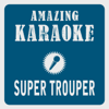 Super Trouper (Karaoke Version) - Clara Oaks