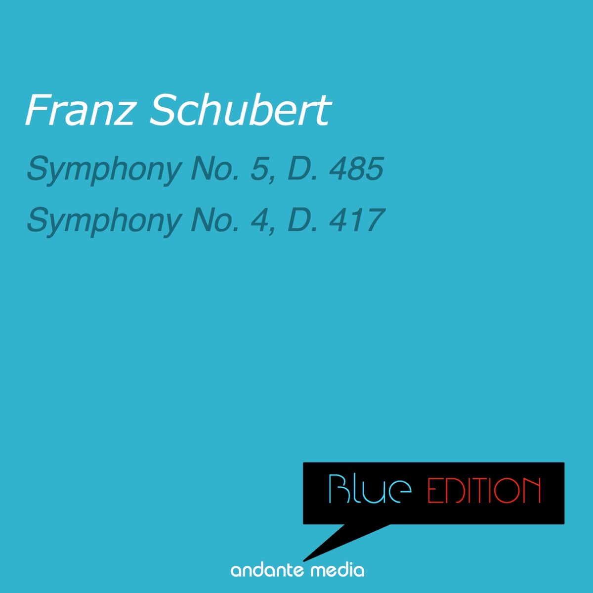 ‎Blue Edition - Schubert: Symphonies Nos. 4 & 5 - Album By Peter ...