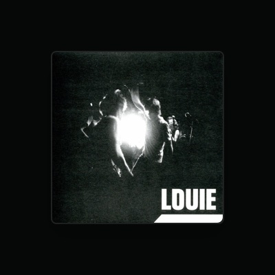 Listen to Louie, watch music videos, read bio, see tour dates & more!