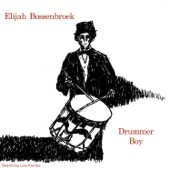 Elijah Bossenbroek Drummer Boy song art