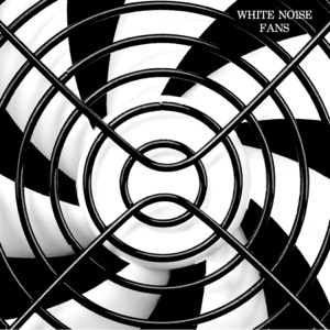 White Noise Fans