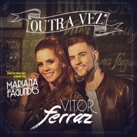 Outra Vez (feat. Mariana Fagundes) - Single - Vitor Ferraz