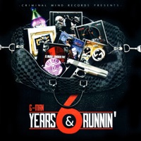 6 Years & Runnin’ - G Man