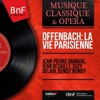 Henri Meilhac  Offenbach: La vie parisienne (Stereo Version)
