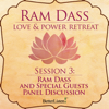 3RamDassSpecialGuestsPanelDiscussion - Ram Dass