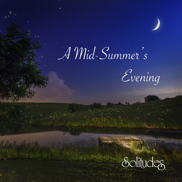 A Mid Summer's Evening