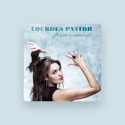 Listen to Lourdes Pastor, watch music videos, read bio, see tour dates & more!