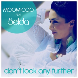 Don't Look Any Further (feat. Selda) - EP