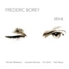 Yoni Zelnik Bess, You Is My Woman Now (feat. Michael Felberbaum, Leonardo Montana, Yoni Zelnik, Fred Pasqua & Gildas Bocle) Wink (feat. Michael Felberbaum, Leonardo Montana, Yoni Zelnik, Fred Pasqua & Gildas Bocle)