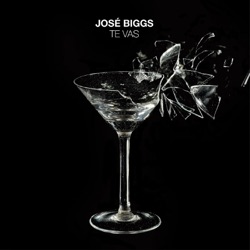 José Biggs - Te Vas
