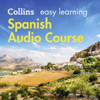 Carmen Garcia del Rio, Ronan Fitzsimons & Rosi McNab - Spanish Easy Learning Complete Course: Language Learning the Easy Way with Collins: Collins Easy Learning Audio Course (Unabridged) artwork