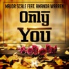 Only You (feat. Amanda Warren) [Club Mix]