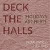 Deck the Halls (Holidays Are Here) - Single artwork