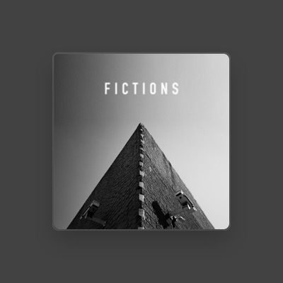 Listen to Fictions, watch music videos, read bio, see tour dates & more!