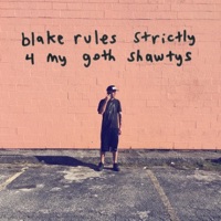 Strictly 4 My Goth Shawtys - Blake Rules
