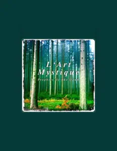 Dengarkan L'Art Mystique, tonton video musik, baca bio, lihat tanggal tur & lainnya!
