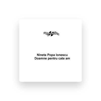 Listen to Nineta Popa Ionescu, watch music videos, read bio, see tour dates & more!