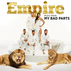 Empire: Music from "My Bad Parts" - EP - Empire Cast