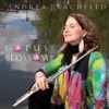 Andrea Brachfeld - A Flower Is a Lovesome Thing