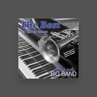 Listen to Blue Note Big Band, watch music videos, read bio, see tour dates & more!