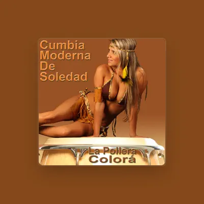 Listen to Cumbia Moderna de Soledad, watch music videos, read bio, see tour dates & more!