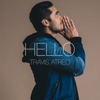 Hello - Single - Travis Atreo