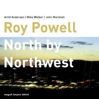North by Northwest (feat. Mike Walker, Arild Andersen & John Marshall) - Roy Powell