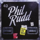 Head Job - Phil Rudd