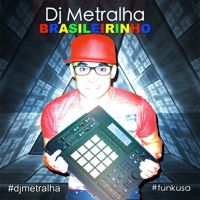 Brasileirinho - Single - Dj Metralha