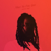 Make You Feel Good - Single - Fetty Wap