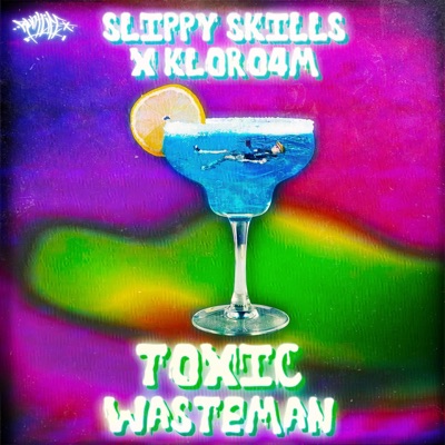 Toxic Wasteman (feat. Kloro4m) - Single