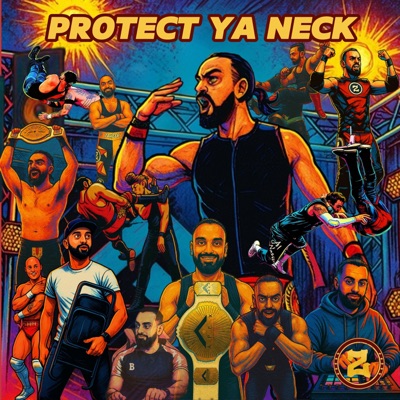 Protect Ya Neck - Single