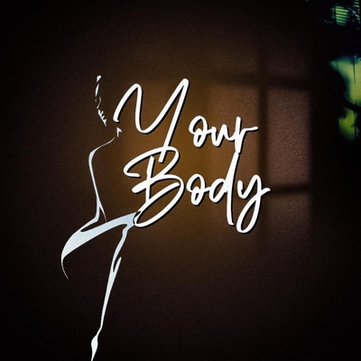 YOUR BODY (feat. Eddie G) - Single
