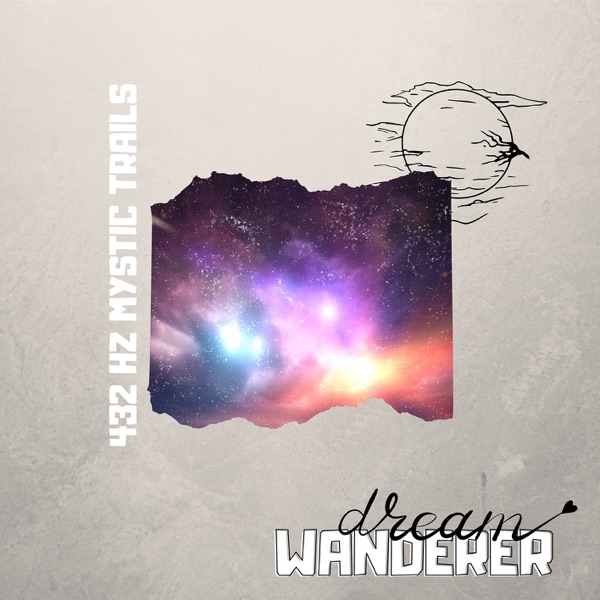 432 Hz Mystic Trails: Dream Wanderer's Quest