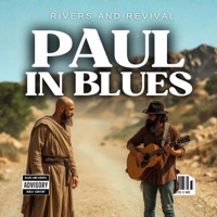 The Apostle Paul In Blues, Vol. 1 - RIVERS AND REVIVAL