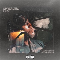 SPREADING LIES - Single - Spliff Jonah & Taurus Bluu