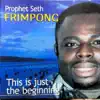 Prophet Seth Frimpong - Okumchorla