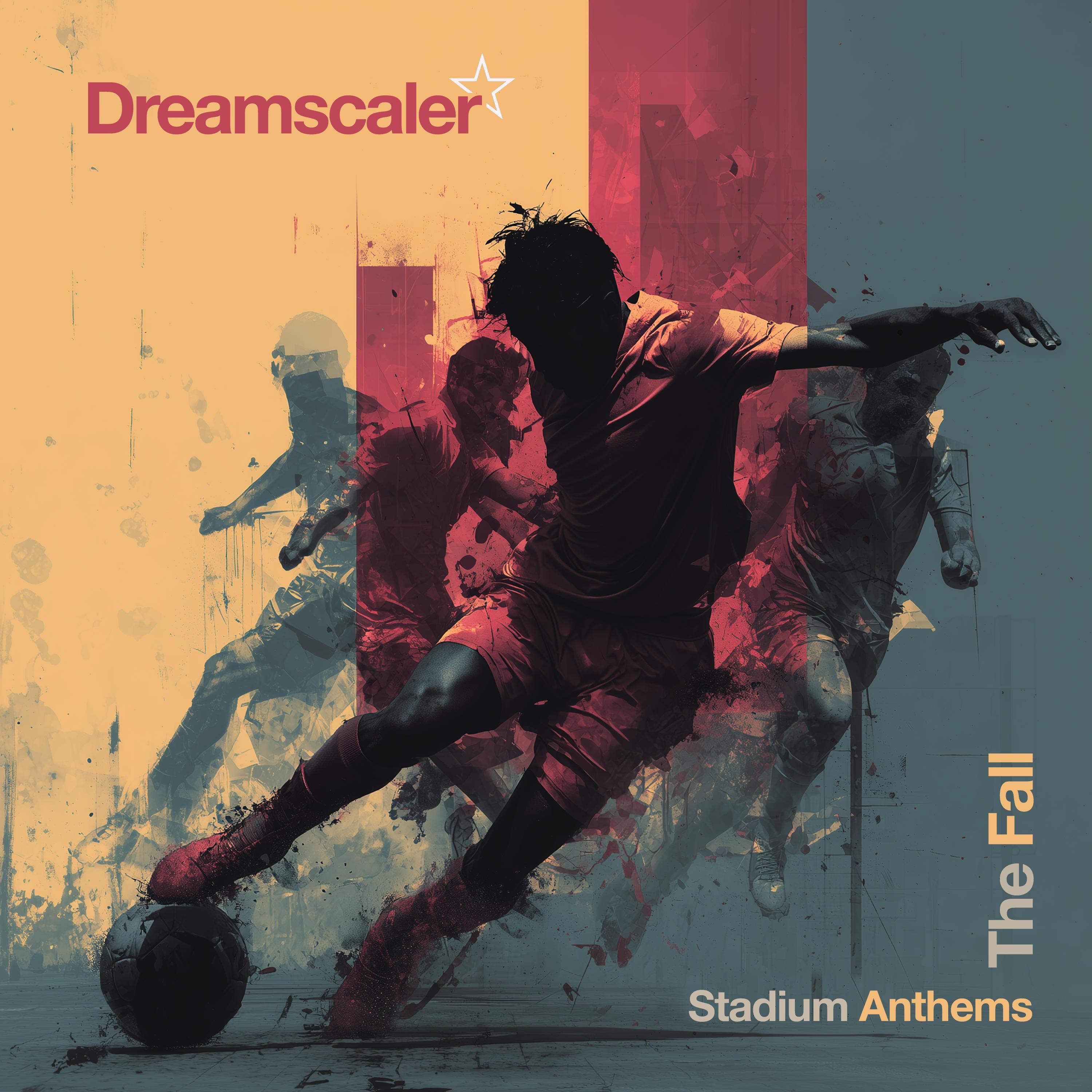 Dreamscaler - The Fall (Stadium Version)