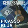 Cedarsmoke - Picasso Blue