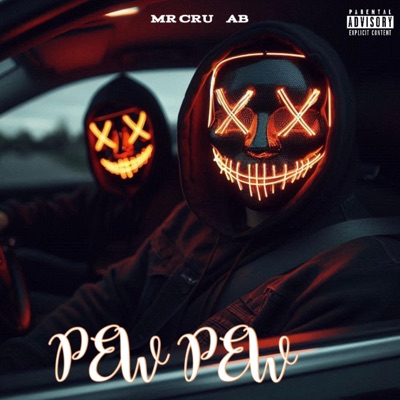 Pew Pew (feat. AB) - Single