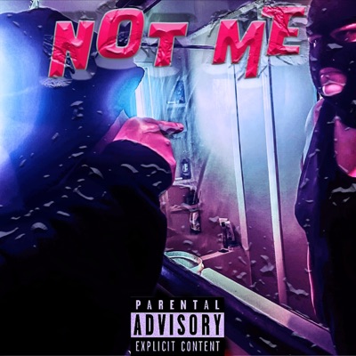 Not Me - Single