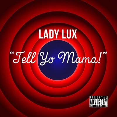 Tell Yo Mama - Single