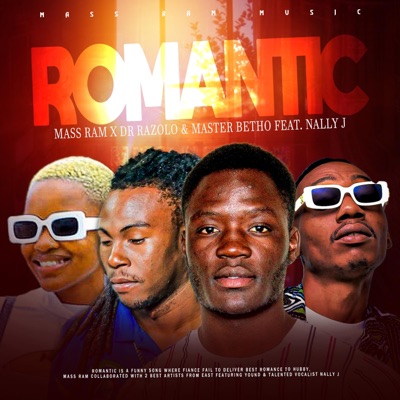 Romantic (feat. Dr Razolo, Master Betho & Nally J) - Single